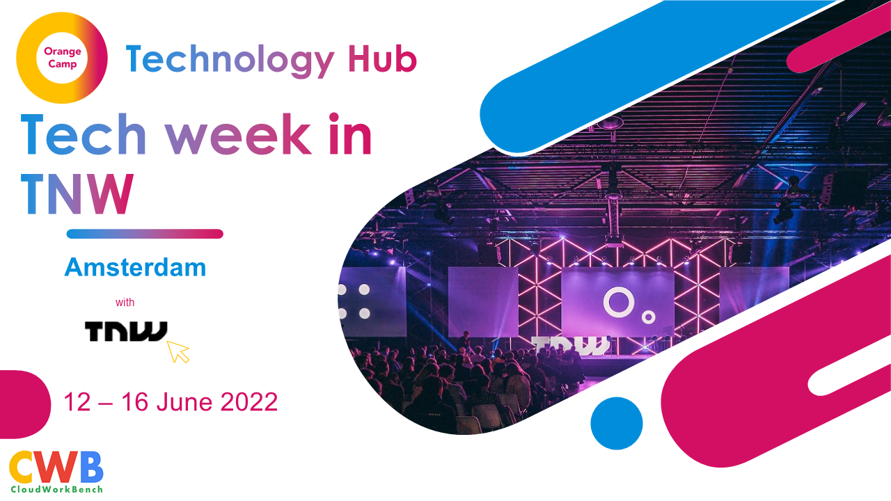 Tech week with The Next Web Jun 2022 - CWB Orange Camp